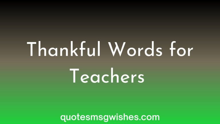 70 Appreciation Quotes and Thankful Words For Teachers