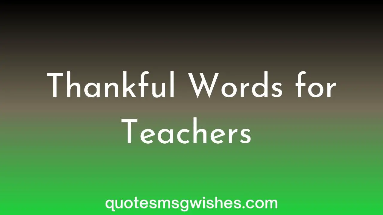 Thankful Words For Teachers
