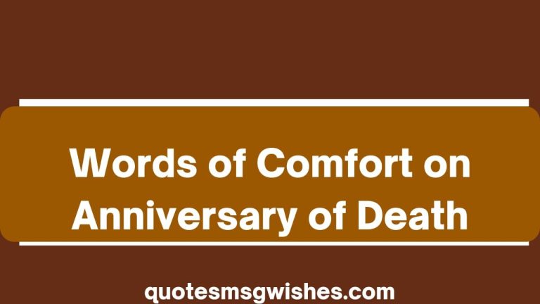 70 Words of Comfort on Anniversary of Death of Loved Ones