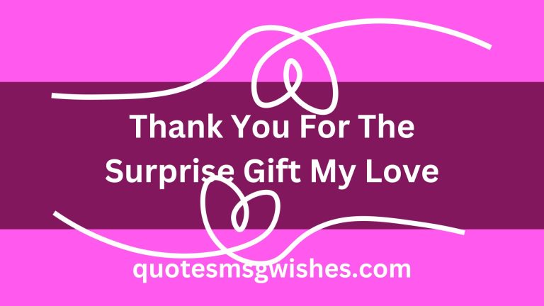 50 Unique Ways to Say Thank You For The Surprise Gift My Love