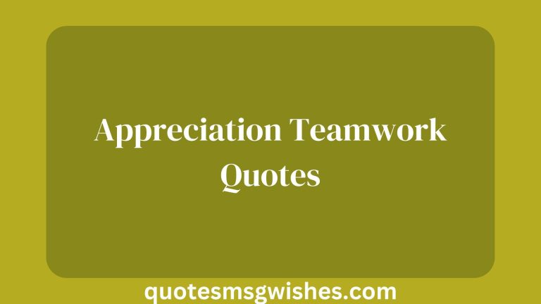 80 Appreciation Teamwork Quotes and Messages for Good Work