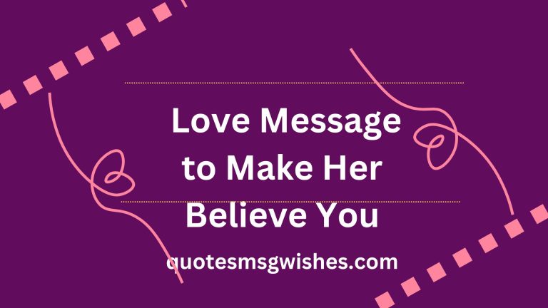 58 Love Message to Make Her Believe You and Love You More