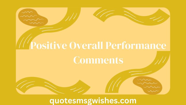 60 Negative and Positive Overall Performance Comments for Employees or Workers