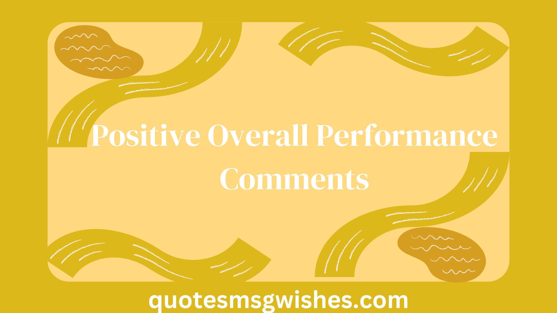 Positive Overall Performance Comments