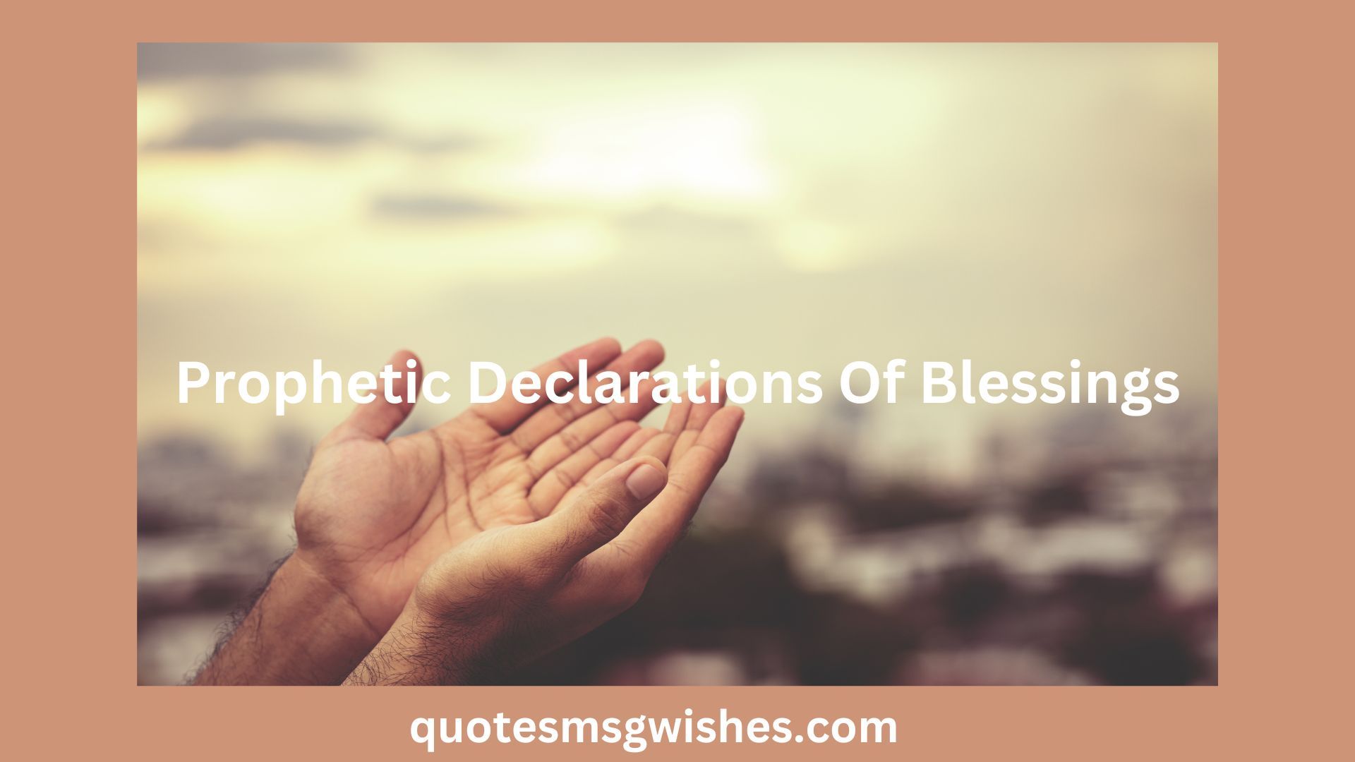 Prophetic Declarations Of Blessings