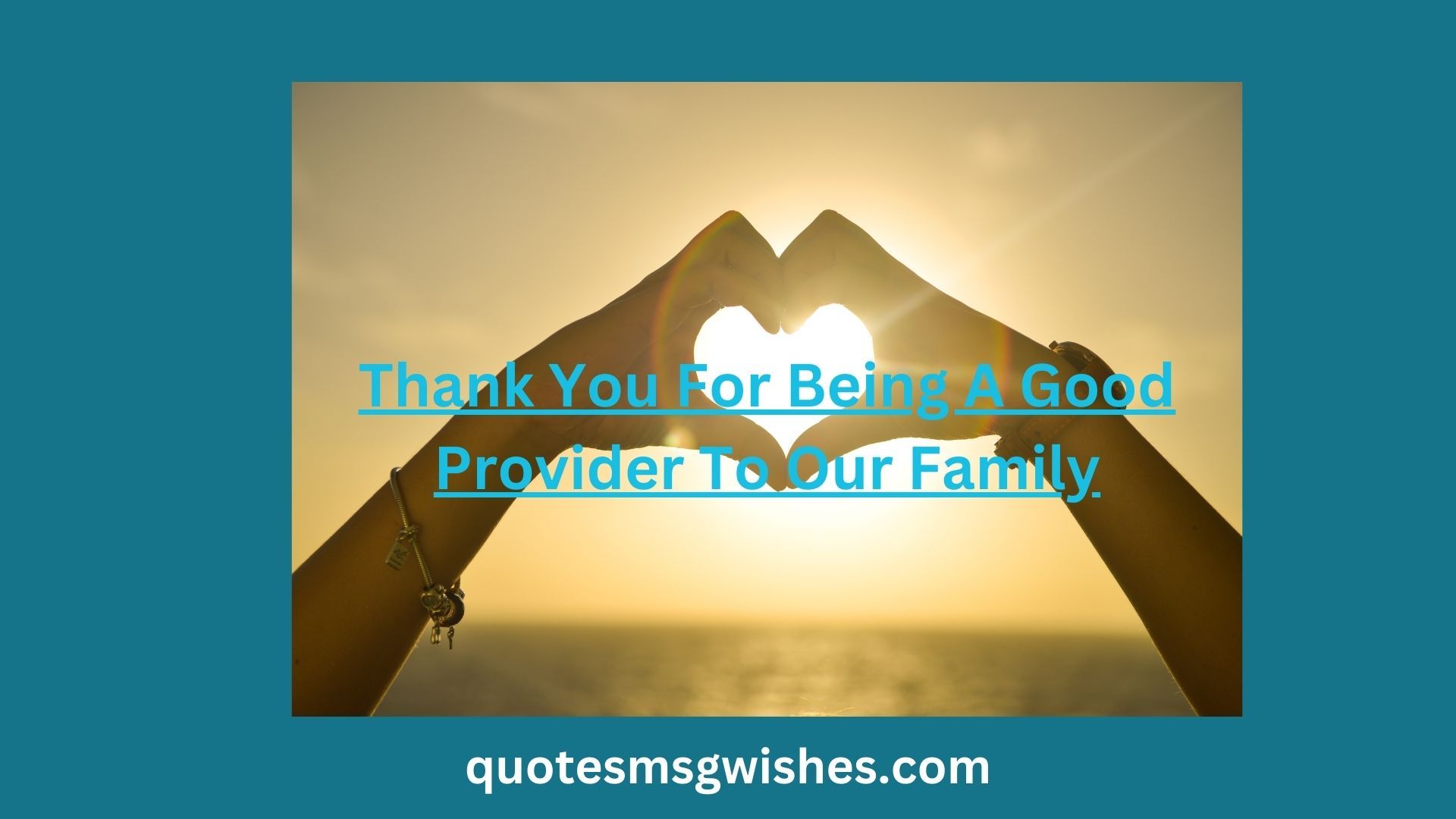 Thank You For Being A Good Provider To Our Family