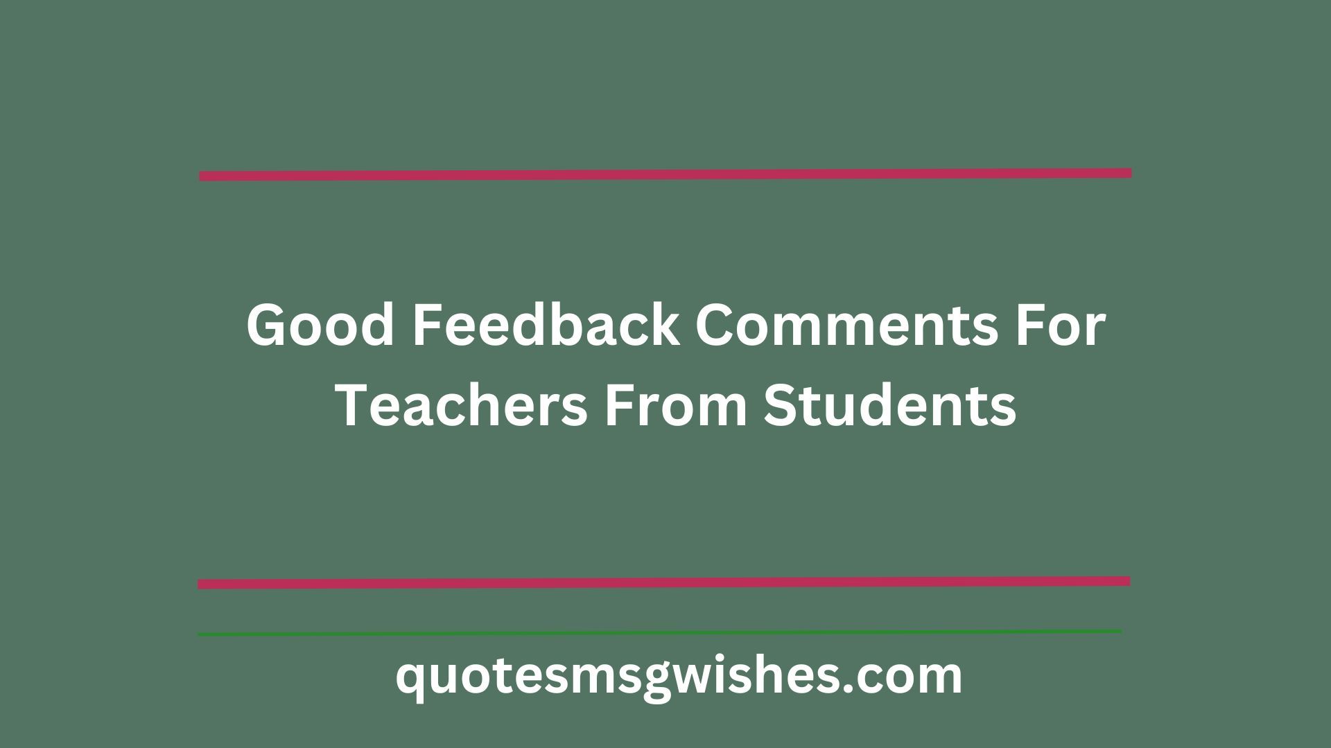 Good Feedback Comments For Teachers From Students
