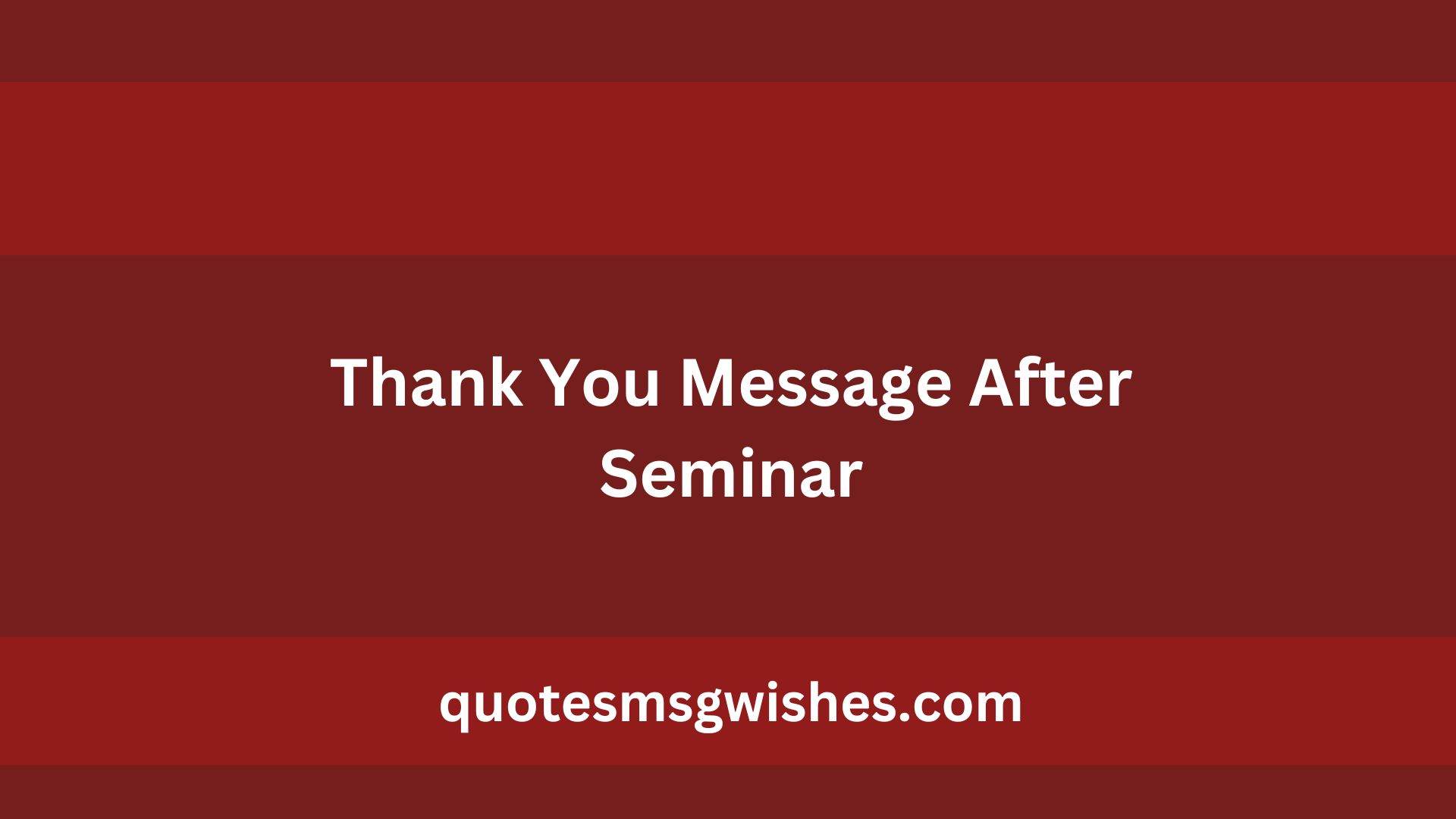Thank You Message After Seminar