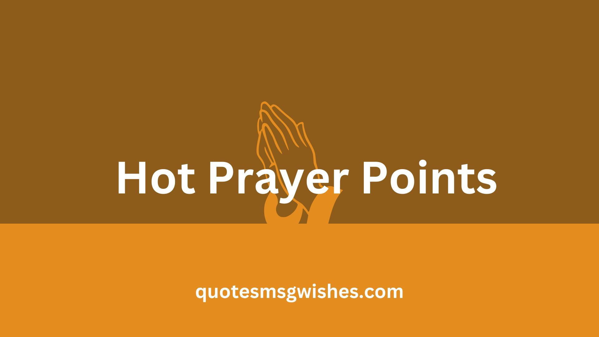 Hot Prayer Points