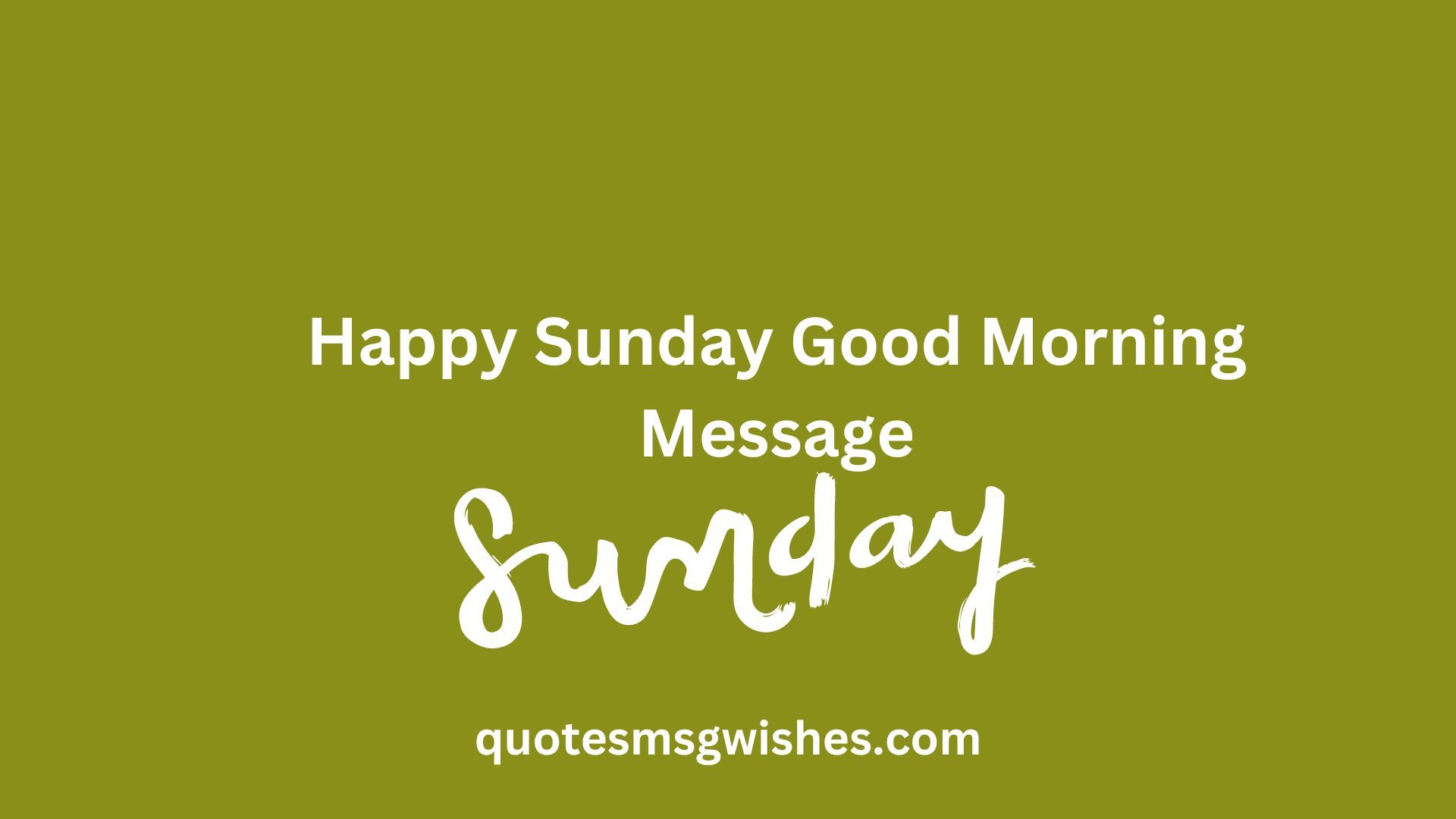 Happy Sunday Good Morning Message