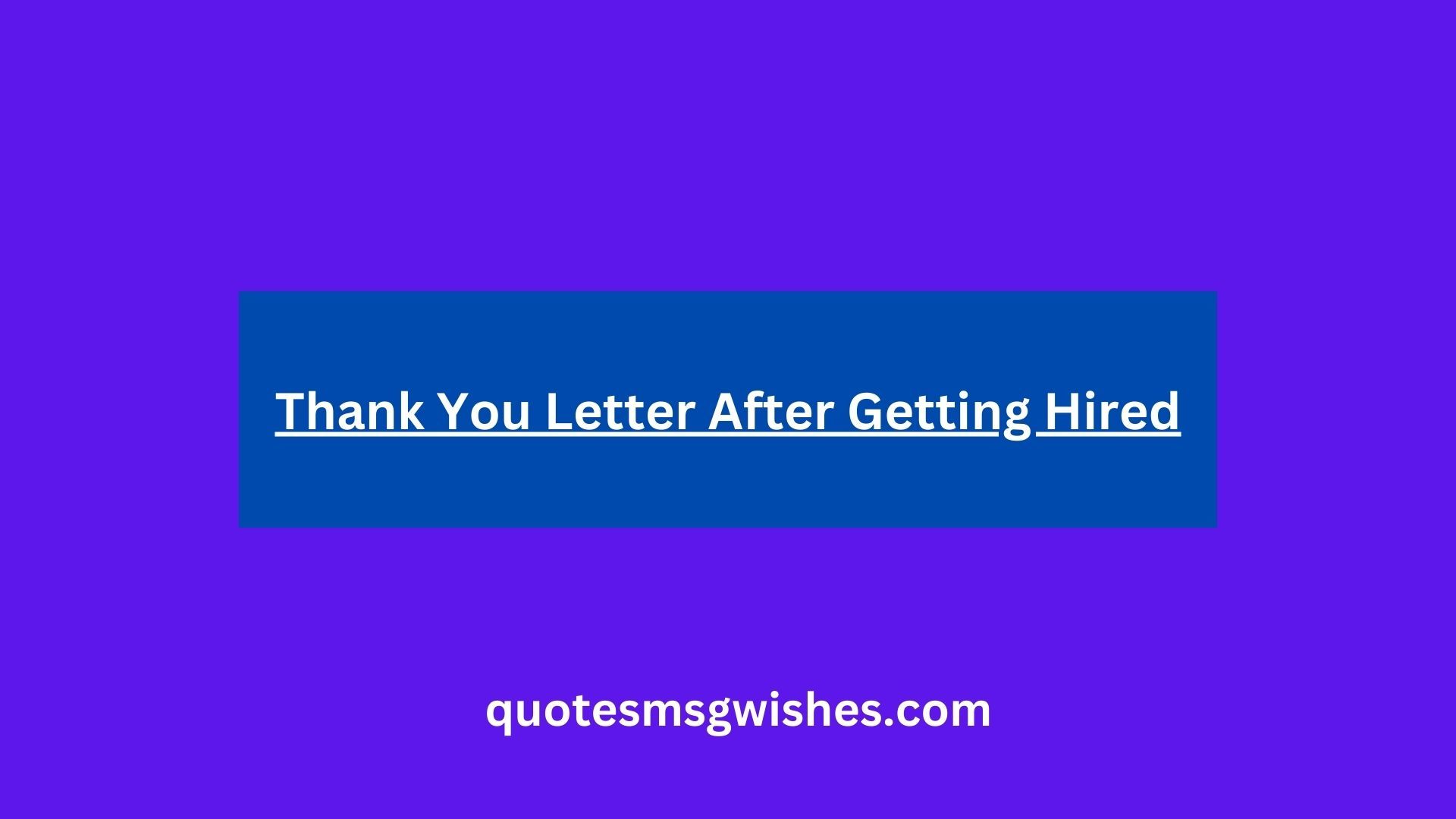 Thank You Letter After Getting Hired