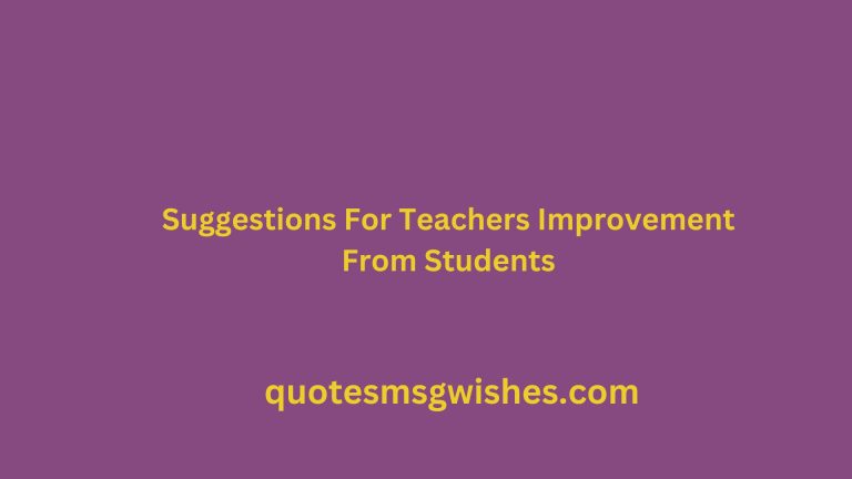 60 Helpful Suggestions For Teachers Improvement From Students