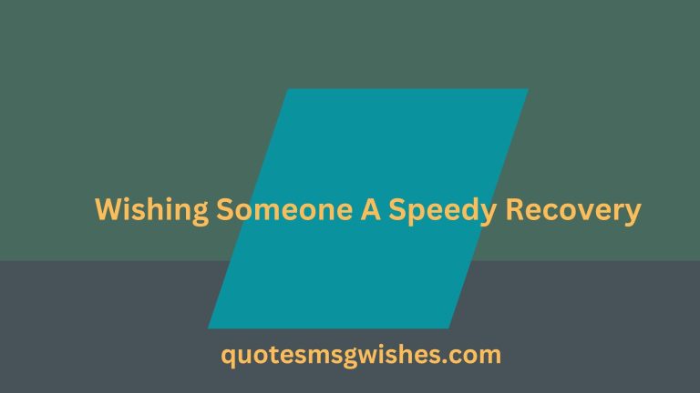 64 Ways to Say I’m Wishing Someone A Speedy Recovery for Him or Her