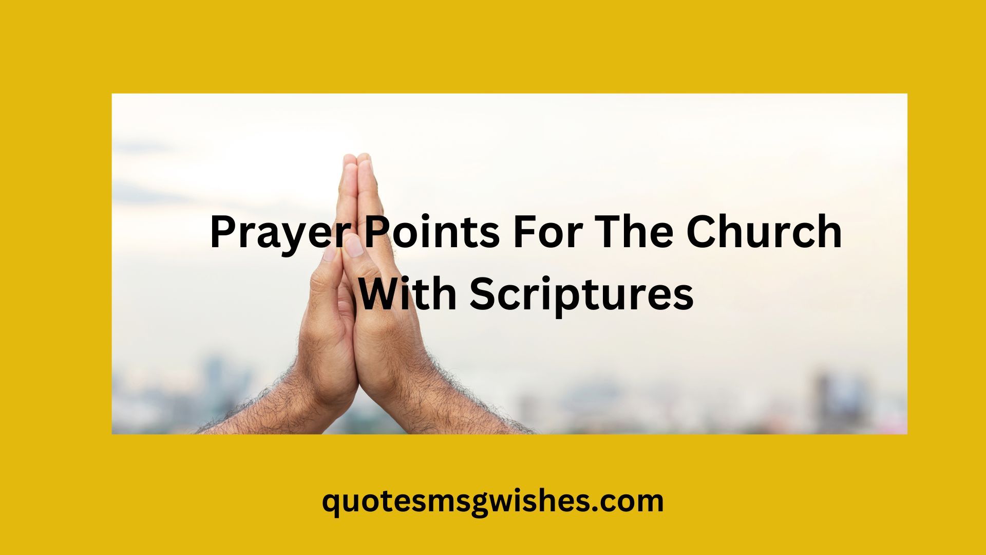 Prayer Points For The Church With Scriptures