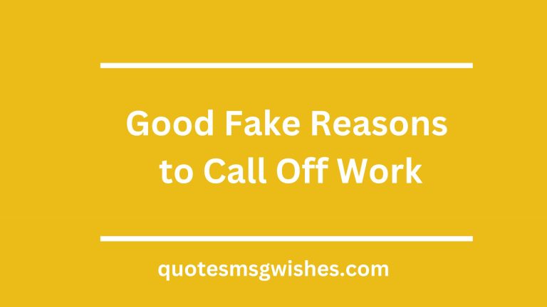 50 Emergencies and Good Fake Reasons to Call Off Work
