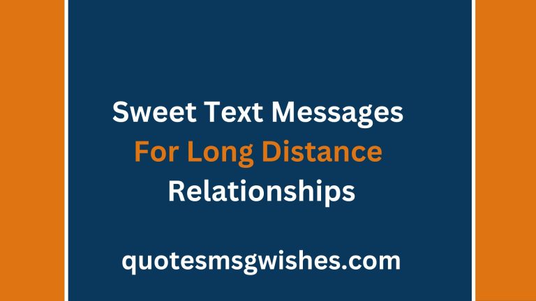 80 Romantic and Sweet Text Messages For Long Distance Relationships for Him/Her