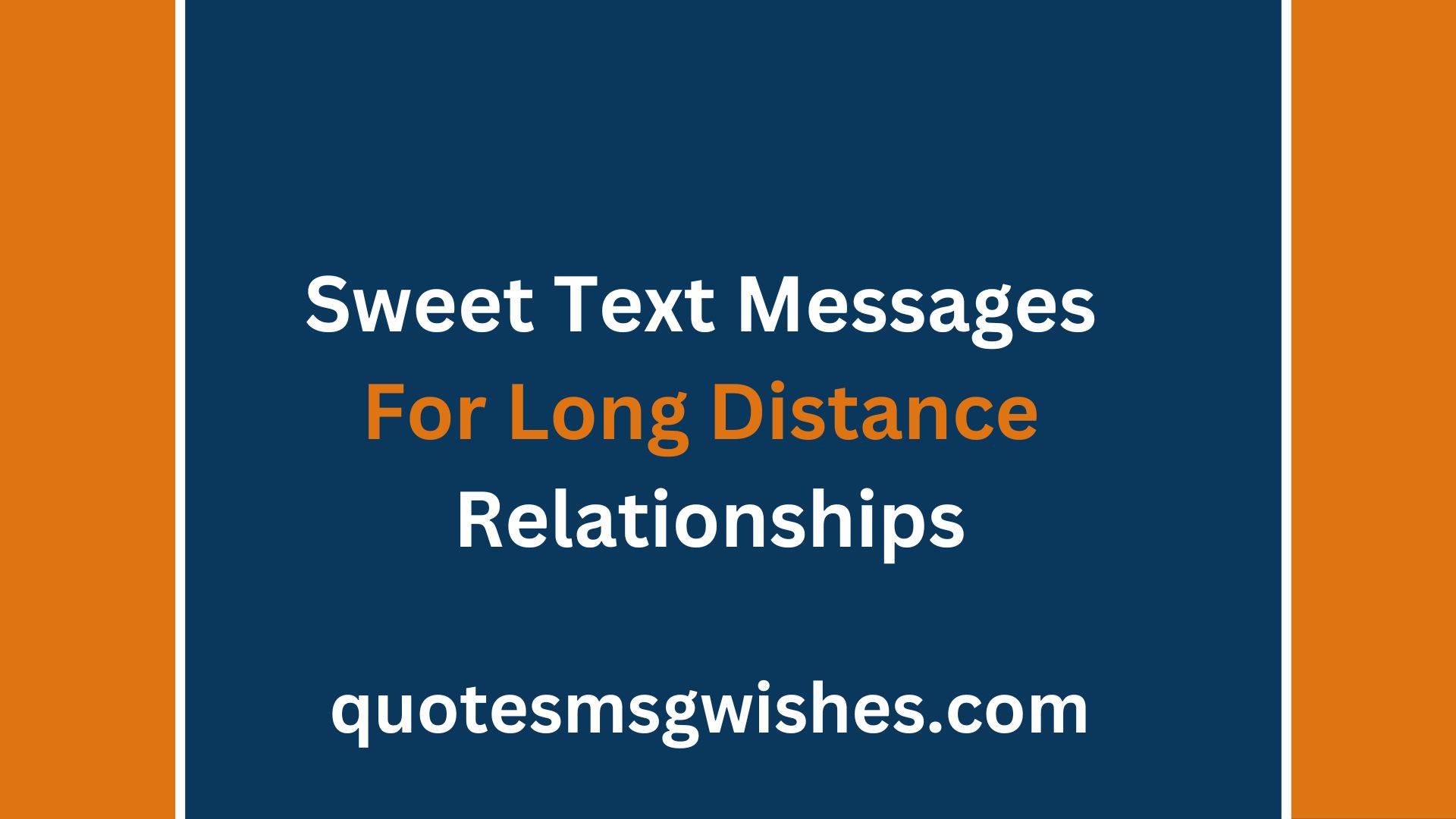 Sweet Text Messages For Long Distance Relationships