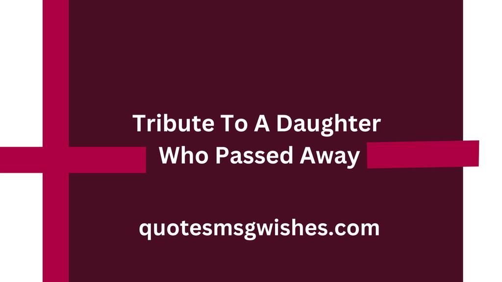 Tribute To A Daughter Who Passed Away