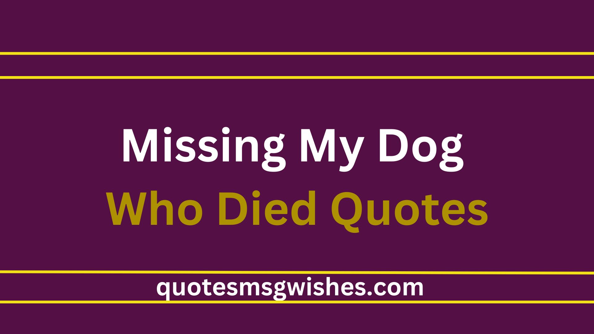 Missing My Dog Who Died Quotes